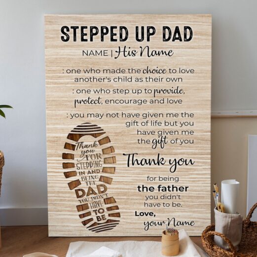 Stepfather Gift, Stepped Up Dad Poster Canvas, Father's Day Gift