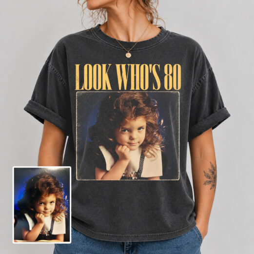 Custom Birthday Shirt, Vintage Photo Shirt, 80th Birthday Gift Custom Picture Shirt